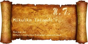 Mikulka Talamér névjegykártya